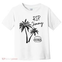 Rest In Peace Jimmy Cheeseburger Palm Trees Toddler T-Shirt thumb 0