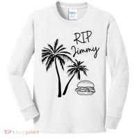 Rest In Peace Jimmy Cheeseburger Palm Trees Kids Long Sleeve Shirt thumb 0