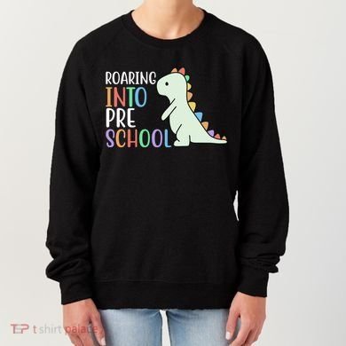 Roaring Into Pre School Cute Dinosaur Women's Sweatshirt