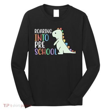 Roaring Into Pre School Cute Dinosaur Long Sleeve Shirt