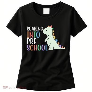 Roaring Into Pre School Cute Dinosaur Women's T-Shirt