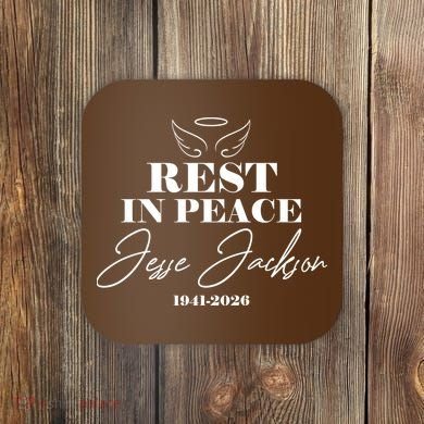 Rest In Peace Rev Jesse Jackson 1941-2026 Coaster