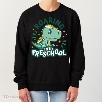 Roaring Into Preschool Dinosaur Women's Sweatshirt