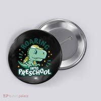 Roaring Into Preschool Dinosaur Button thumb 0