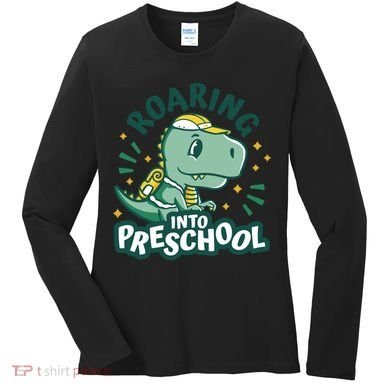 Roaring Into Preschool Dinosaur Women's Long Sleeve Shirt
