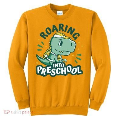 Roaring Into Preschool Dinosaur Sweatshirt