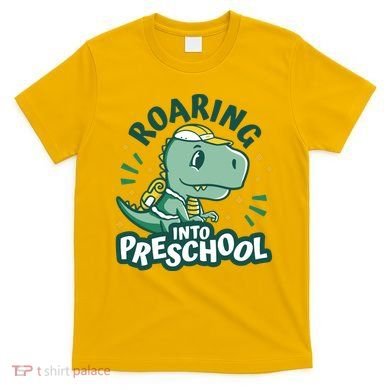 Roaring Into Preschool Dinosaur T-Shirt