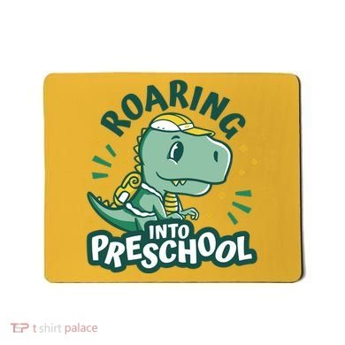 Roaring Into Preschool Dinosaur Mousepad