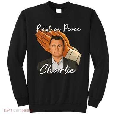 Rest In Peace Charlie Kirk Sweatshirt