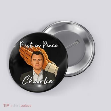 Rest In Peace Charlie Kirk Button