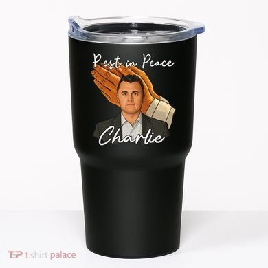 Rest In Peace Charlie Kirk Tumbler