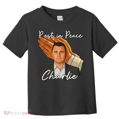 Rest In Peace Charlie Kirk Toddler T-Shirt