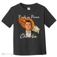 Rest In Peace Charlie Kirk Toddler T-Shirt thumb 0