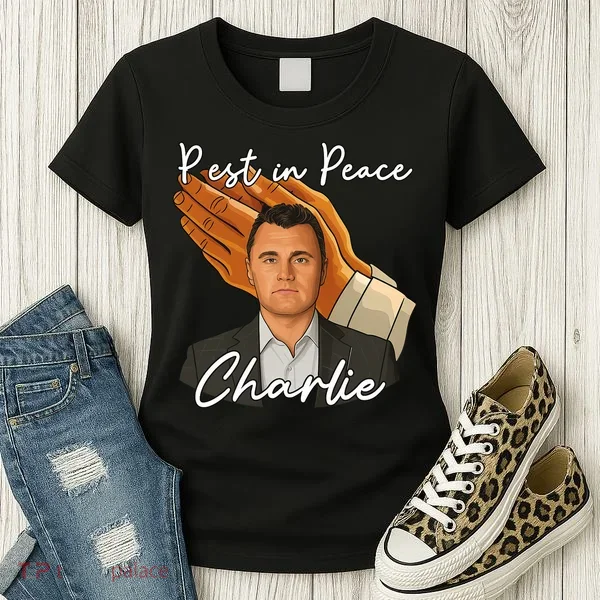 Rest In Peace Charlie Kirk Women's T-Shirt