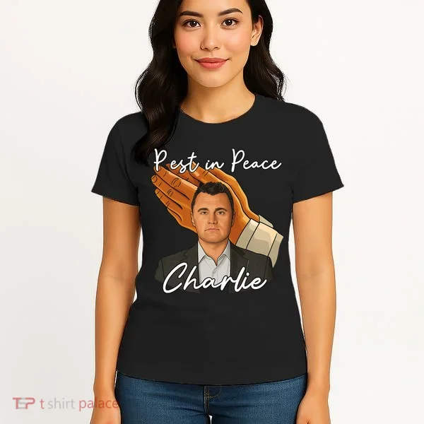 Rest In Peace Charlie Kirk Women's T-Shirt