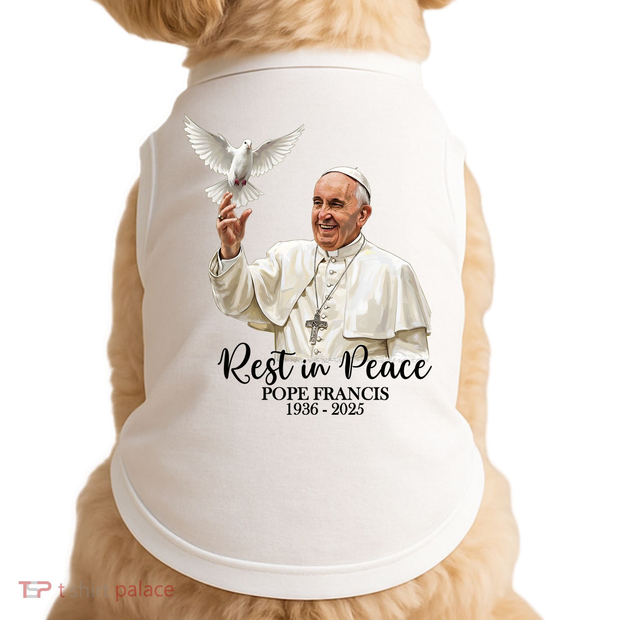 Rest In Peace Pope Francis 1936-2025 Doggie Tank