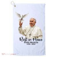 Rest In Peace Pope Francis 1936-2025 Golf Towel thumb 0
