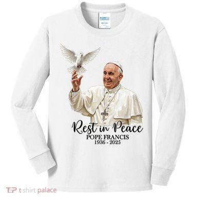 Rest In Peace Pope Francis 1936-2025 Kids Long Sleeve Shirt
