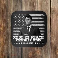 Rest In Peace Charlie Kirk Memorial Tribute 1993 2025 Coaster thumb 0