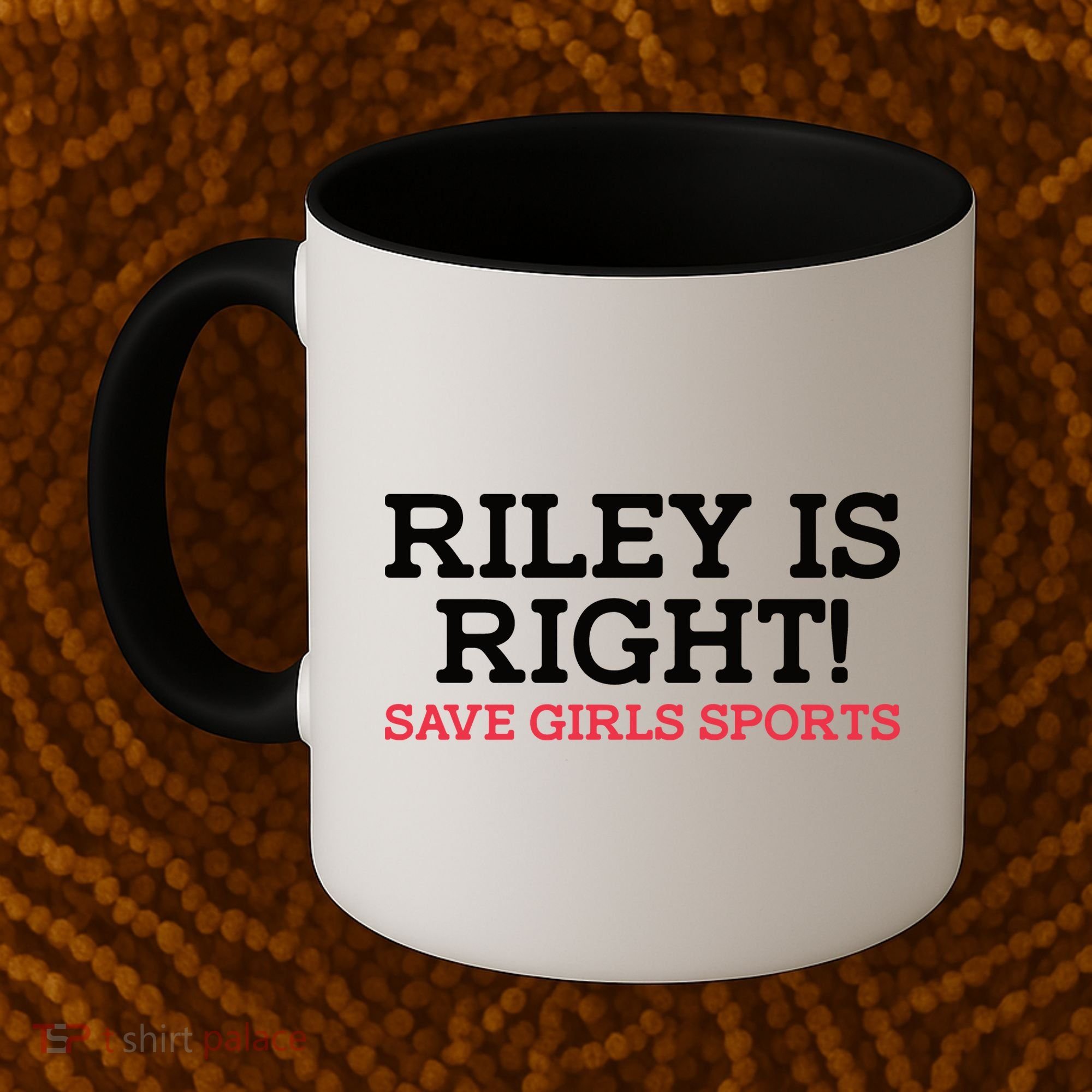 Riley Is Right | I Stand With Riley Gaines Coffee Mug