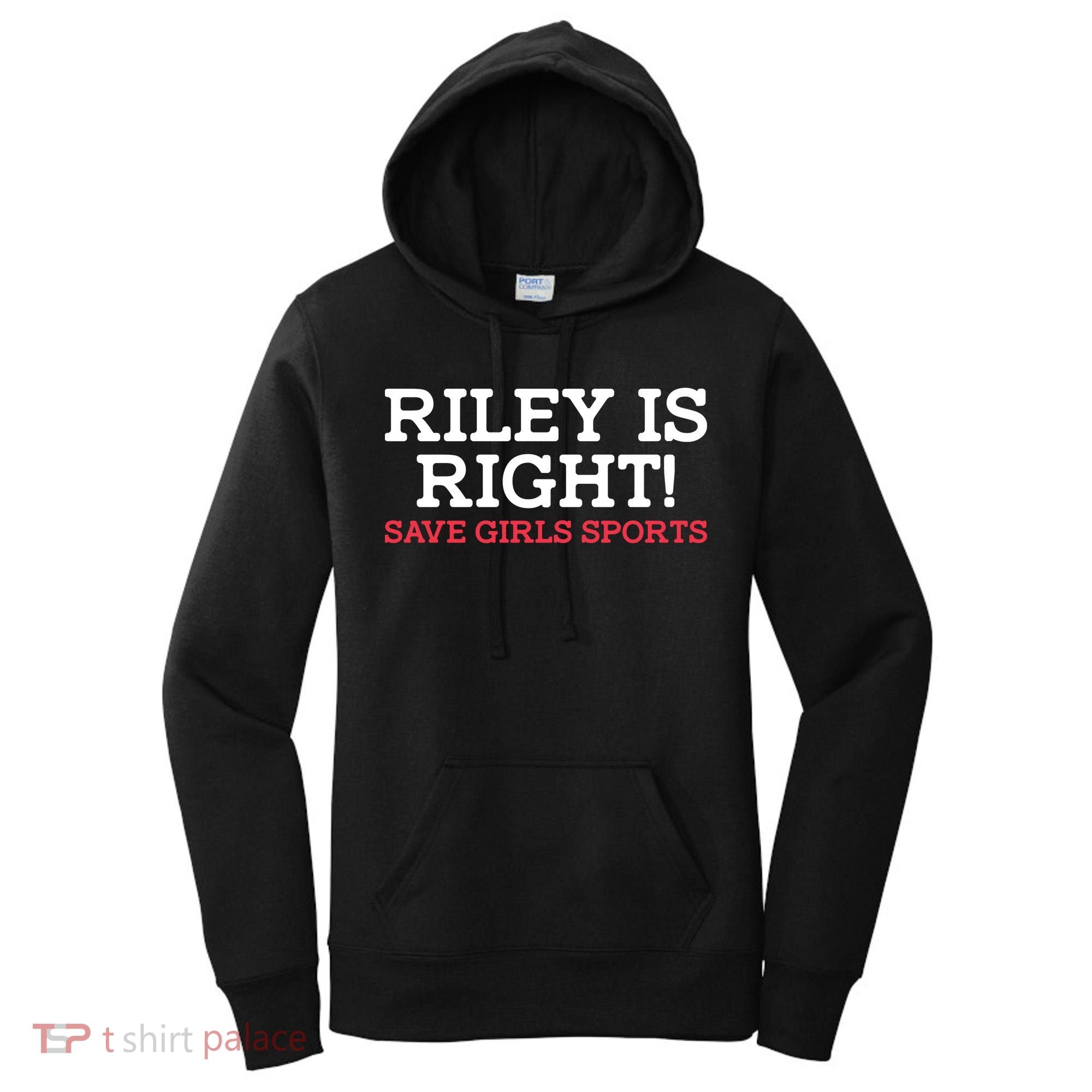 Riley Is Right | I Stand With Riley Gaines Women's Hoodie