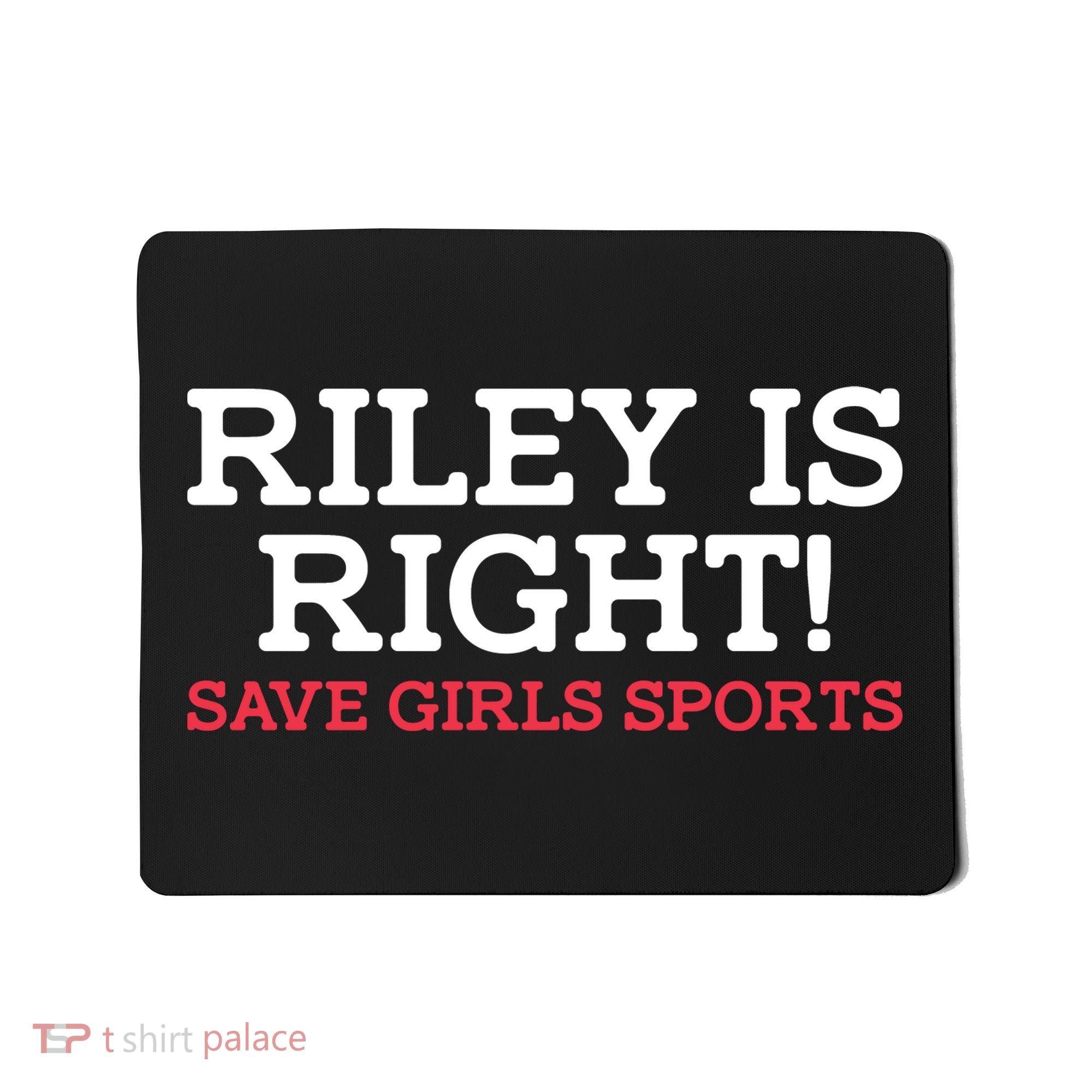 Riley Is Right | I Stand With Riley Gaines Mousepad