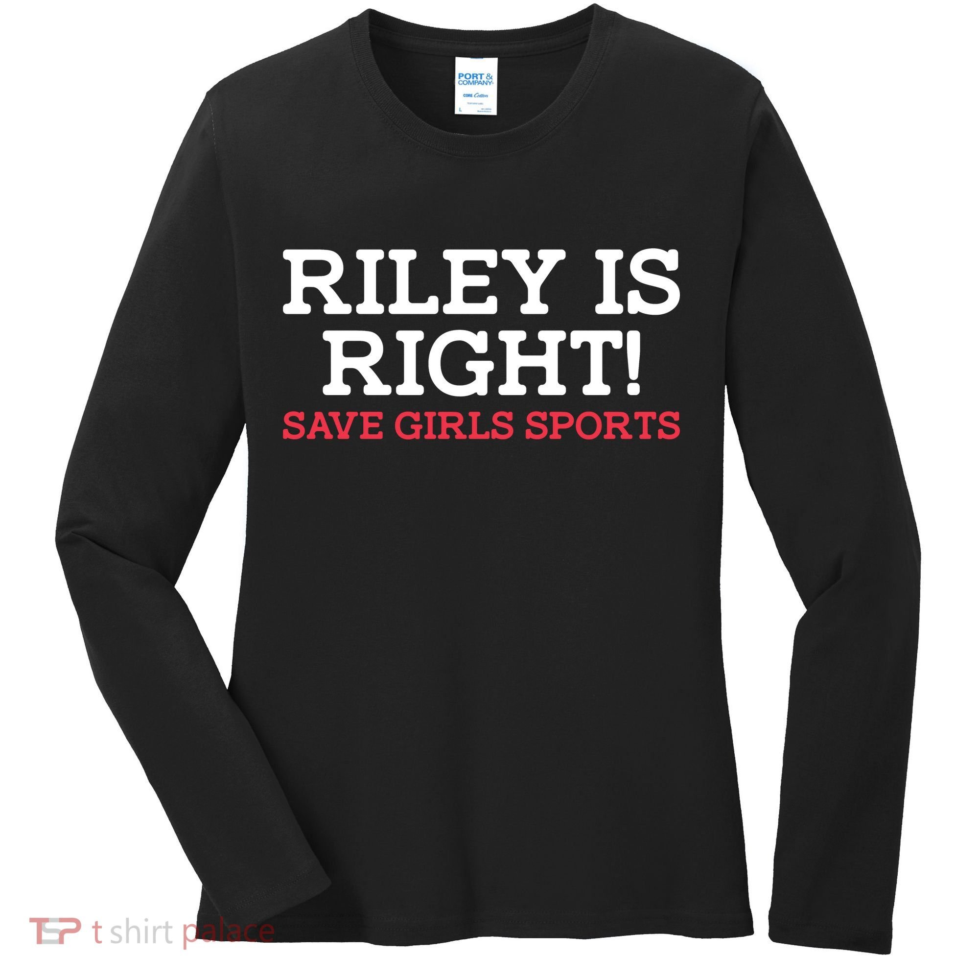 Riley Is Right | I Stand With Riley Gaines Women's Long Sleeve Shirt