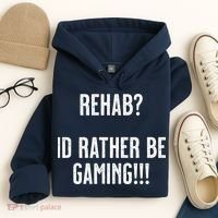Rehab I'd Rather Be Gaming Hoodie thumb 4