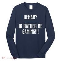 Rehab I'd Rather Be Gaming Long Sleeve Shirt thumb 0