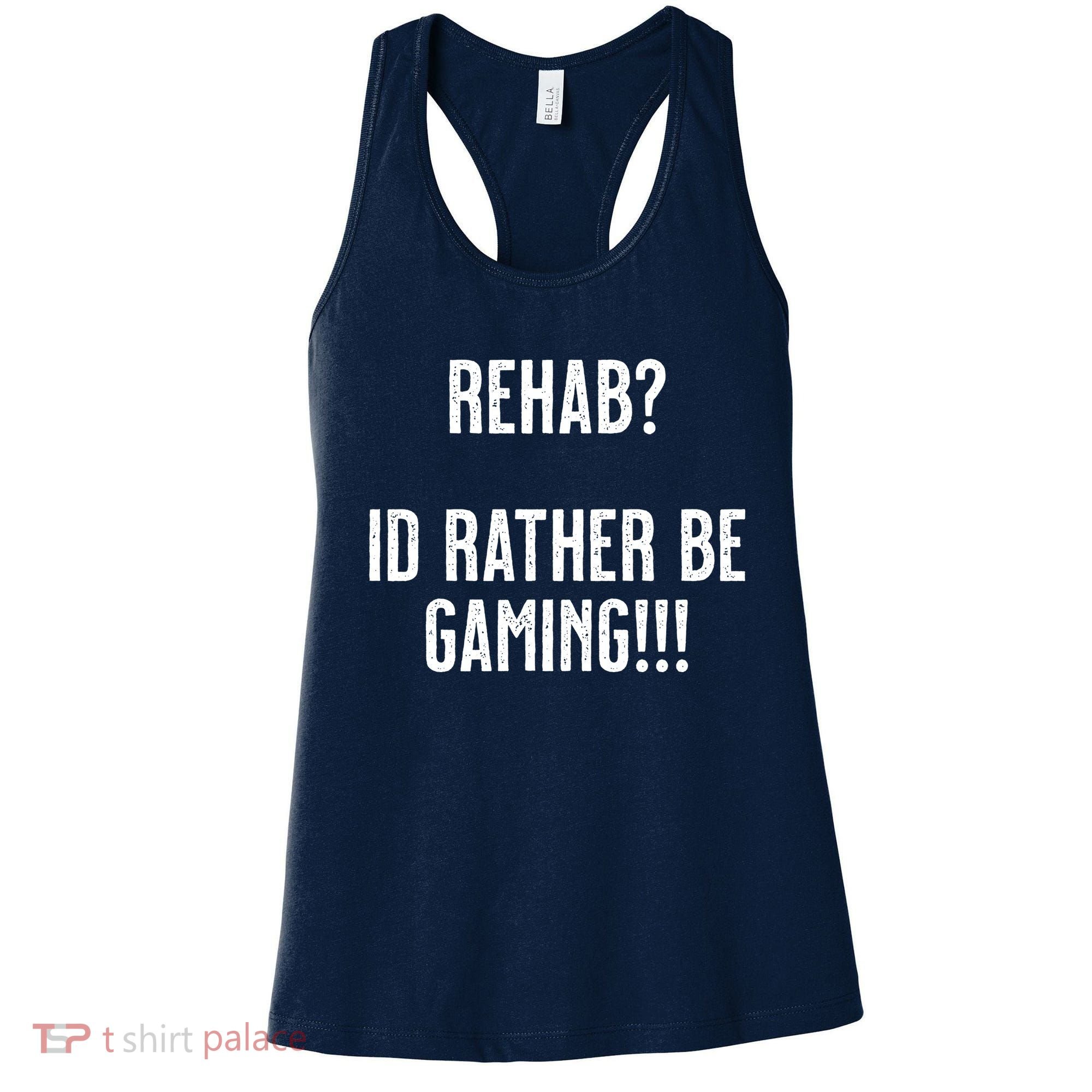 Rehab I'd Rather Be Gaming Women's Tank Top