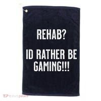 Rehab I'd Rather Be Gaming Golf Towel thumb 0