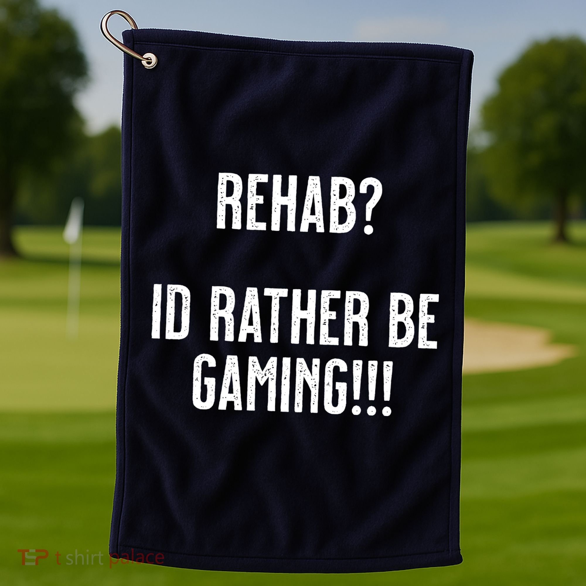 Rehab I'd Rather Be Gaming Golf Towel