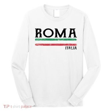 Roma Italy Rome Long Sleeve Shirt