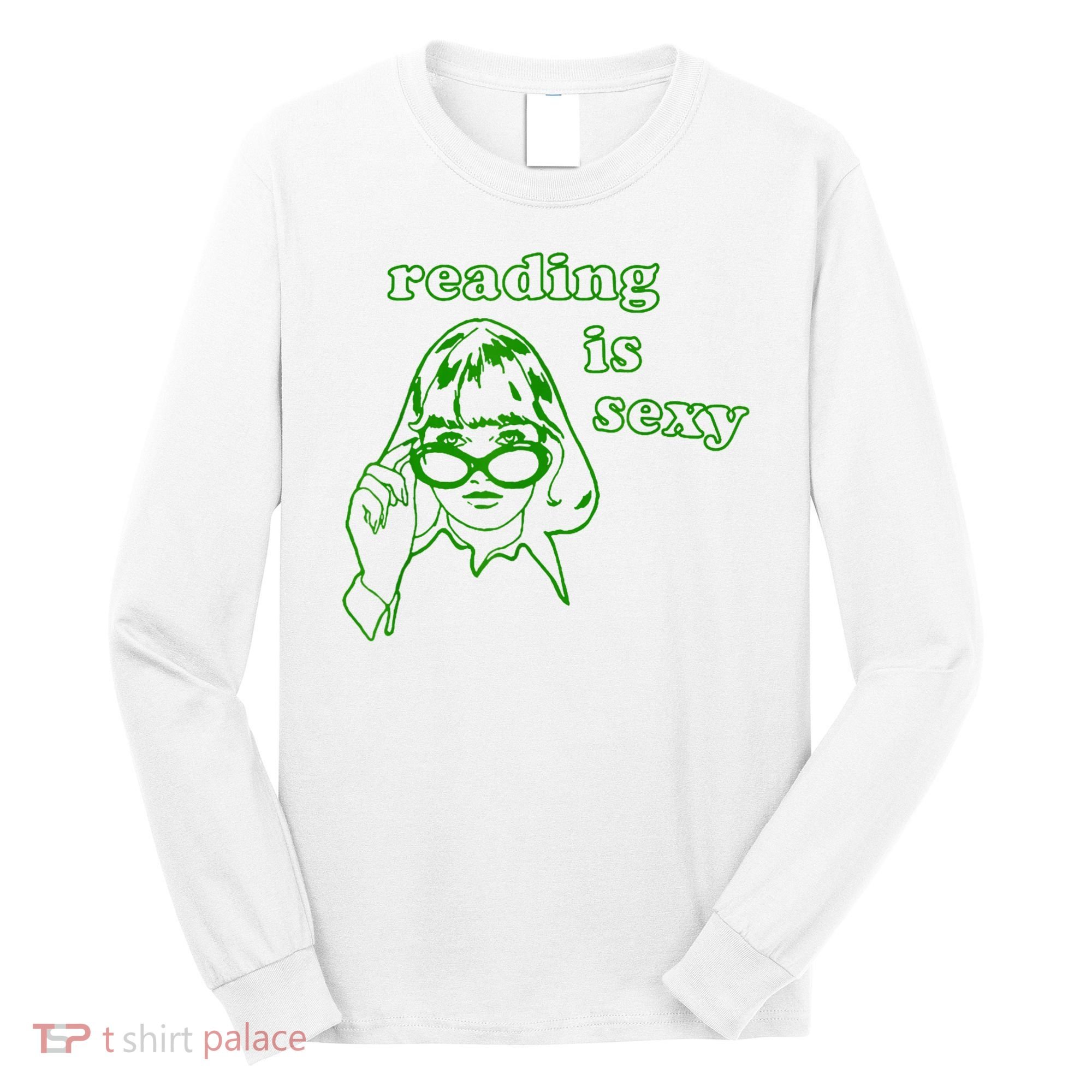 Reading Is Sexy Costume Library Women Bookworm Bookaholic Long Sleeve Shirt