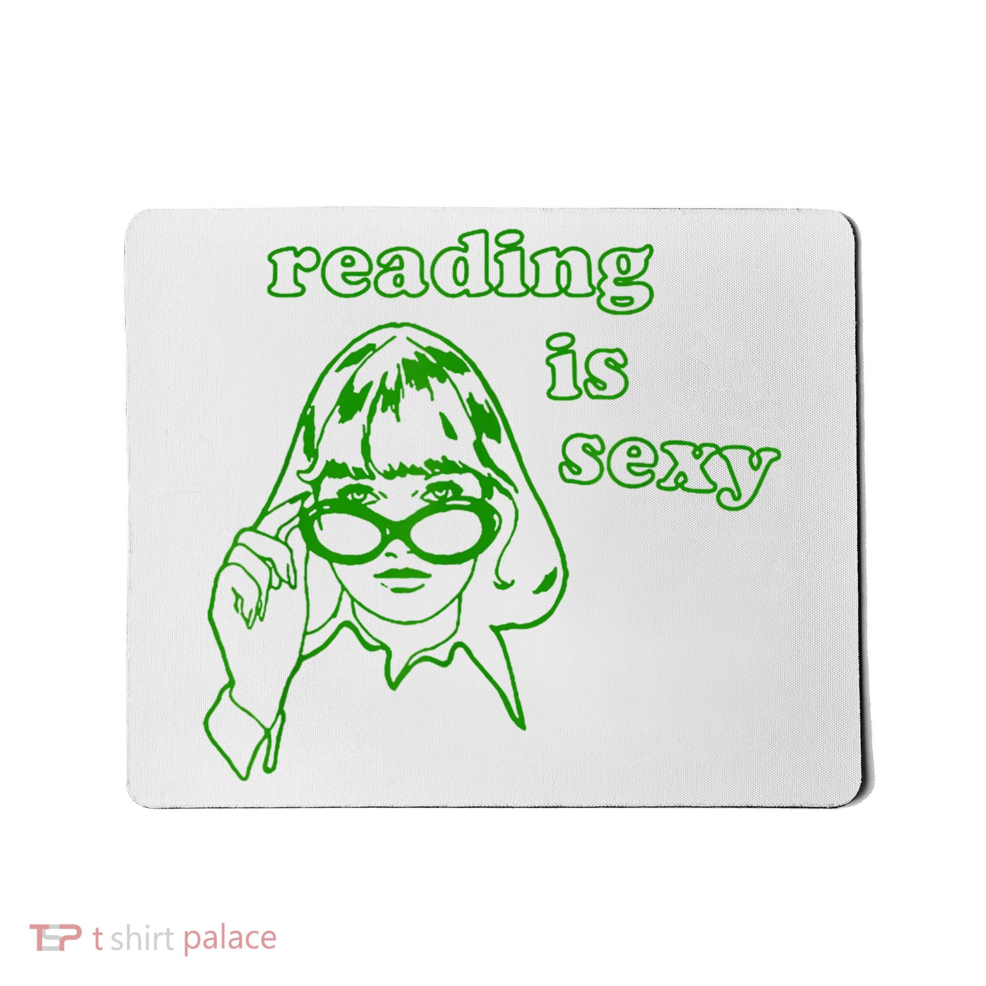 Reading Is Sexy Costume Library Women Bookworm Bookaholic Mousepad
