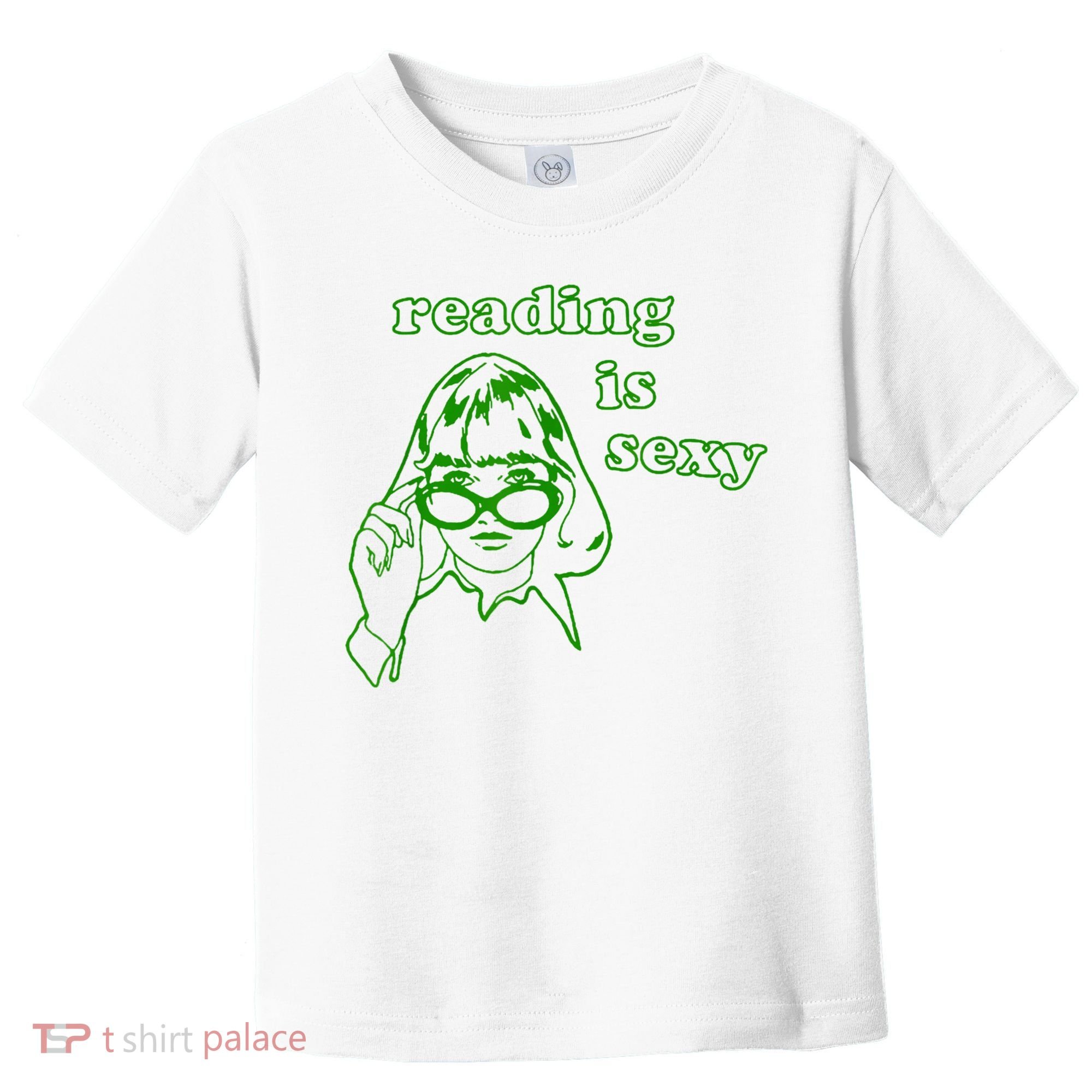 Reading Is Sexy Costume Library Women Bookworm Bookaholic Toddler T-Shirt