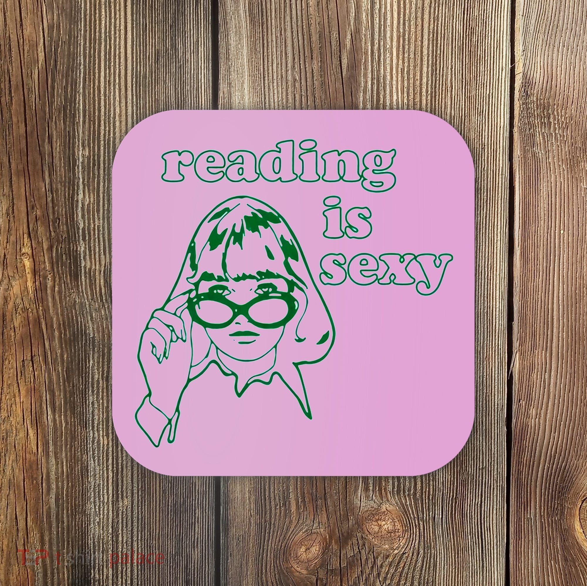 Reading Is Sexy Trending Coaster