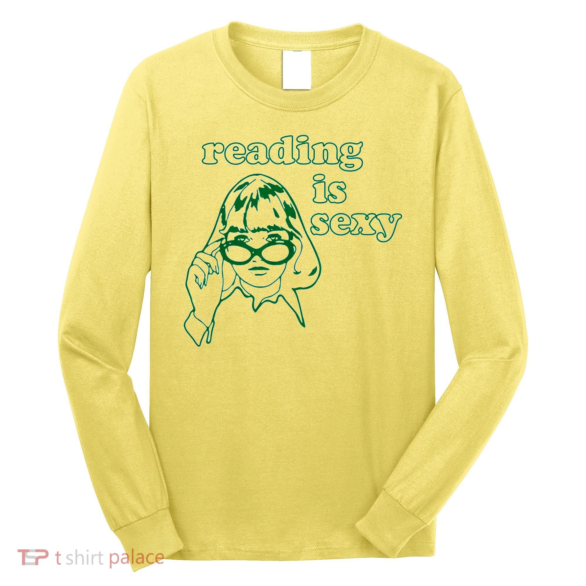 Reading Is Sexy Trending Long Sleeve Shirt