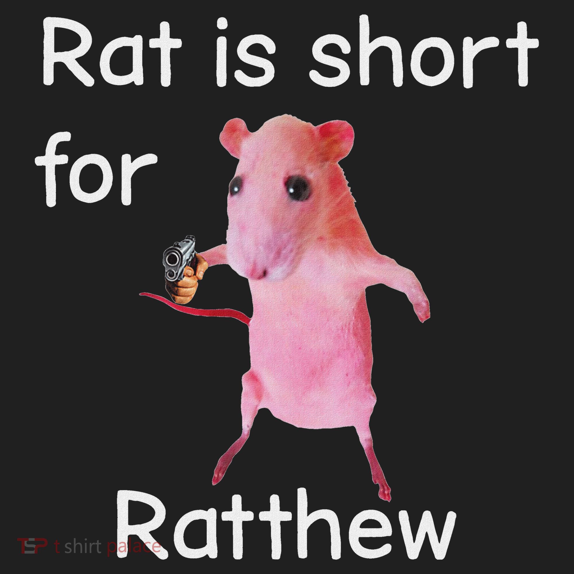 Rat Is Short For Ratthew Meme Women's Sweatshirt