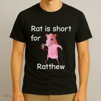 Rat Is Short For Ratthew Meme T-Shirt thumb 3
