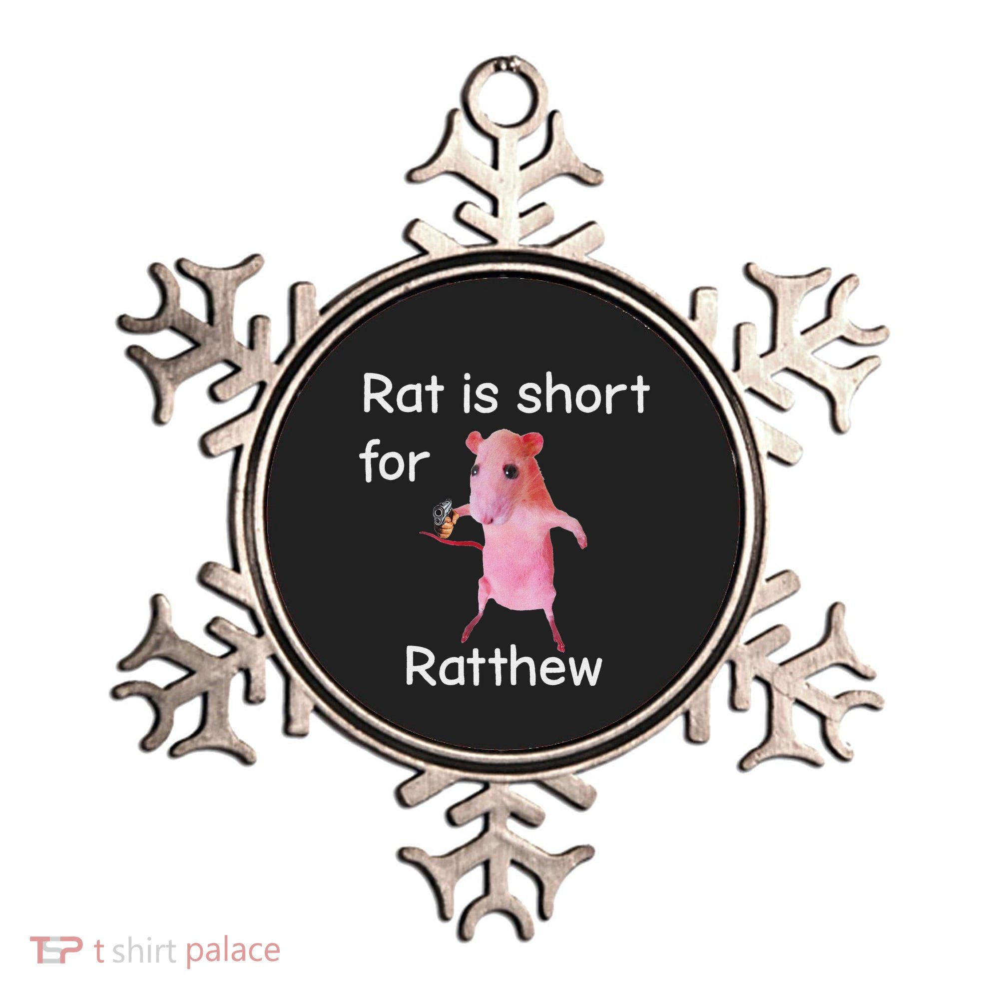 Rat Is Short For Ratthew Meme Ornament