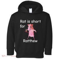 Rat Is Short For Ratthew Meme Toddler Hoodie thumb 0