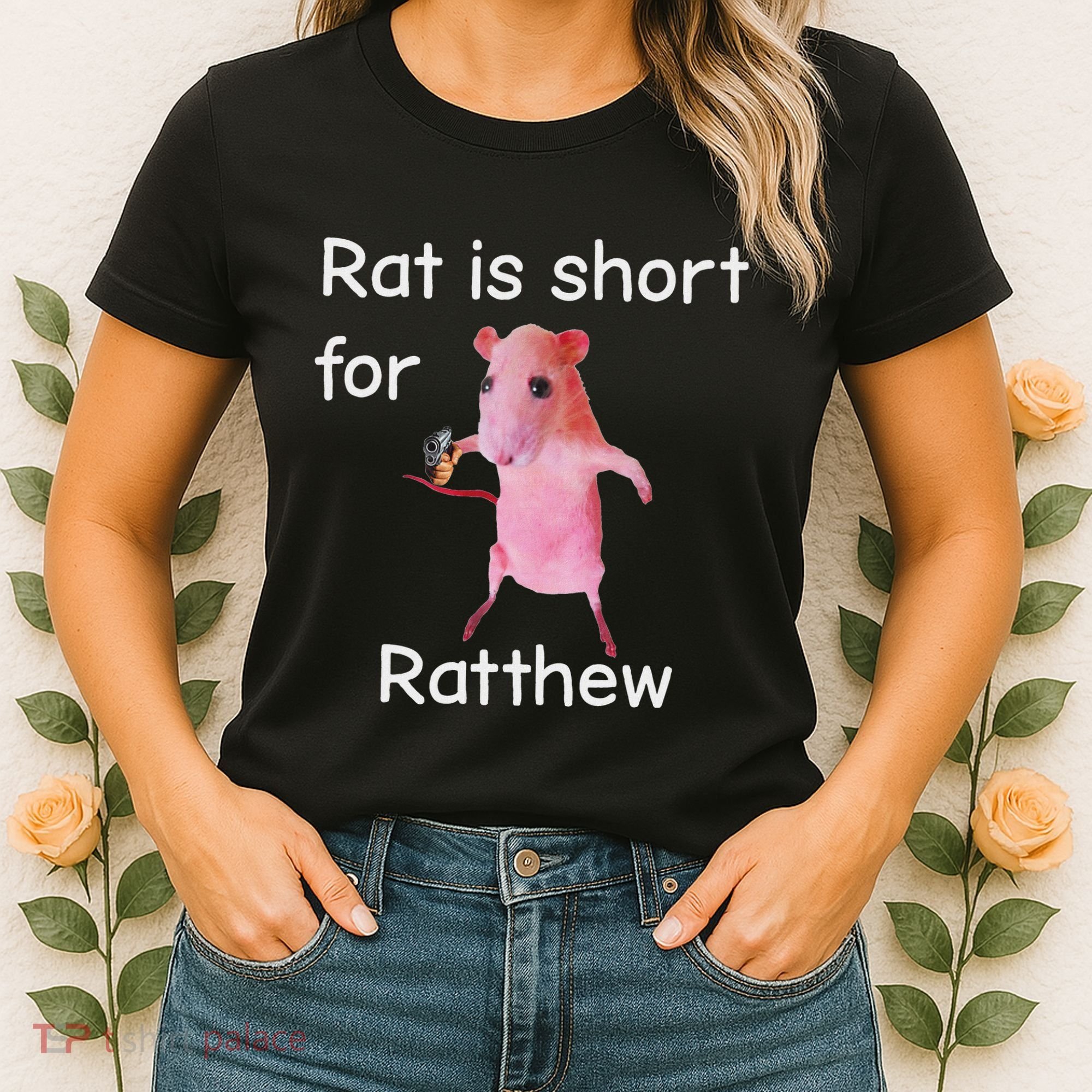 Rat Is Short For Ratthew Meme Women's T-Shirt
