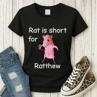 Rat Is Short For Ratthew Meme Women's T-Shirt thumb 3