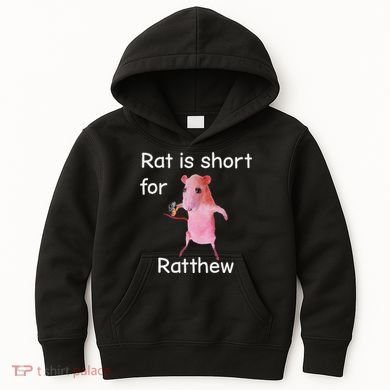 Rat Is Short For Ratthew Meme Kids Hoodie