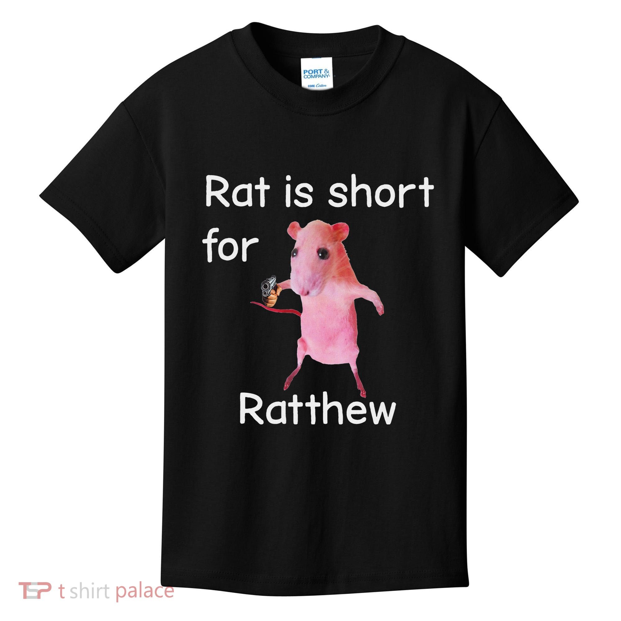 Rat Is Short For Ratthew Meme Kids T-Shirt