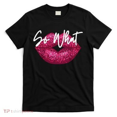Retro I So What Funny T-Shirt