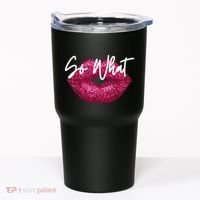 Retro I So What Funny Tumbler thumb 0