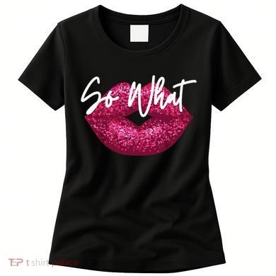 Retro I So What Funny Women's T-Shirt