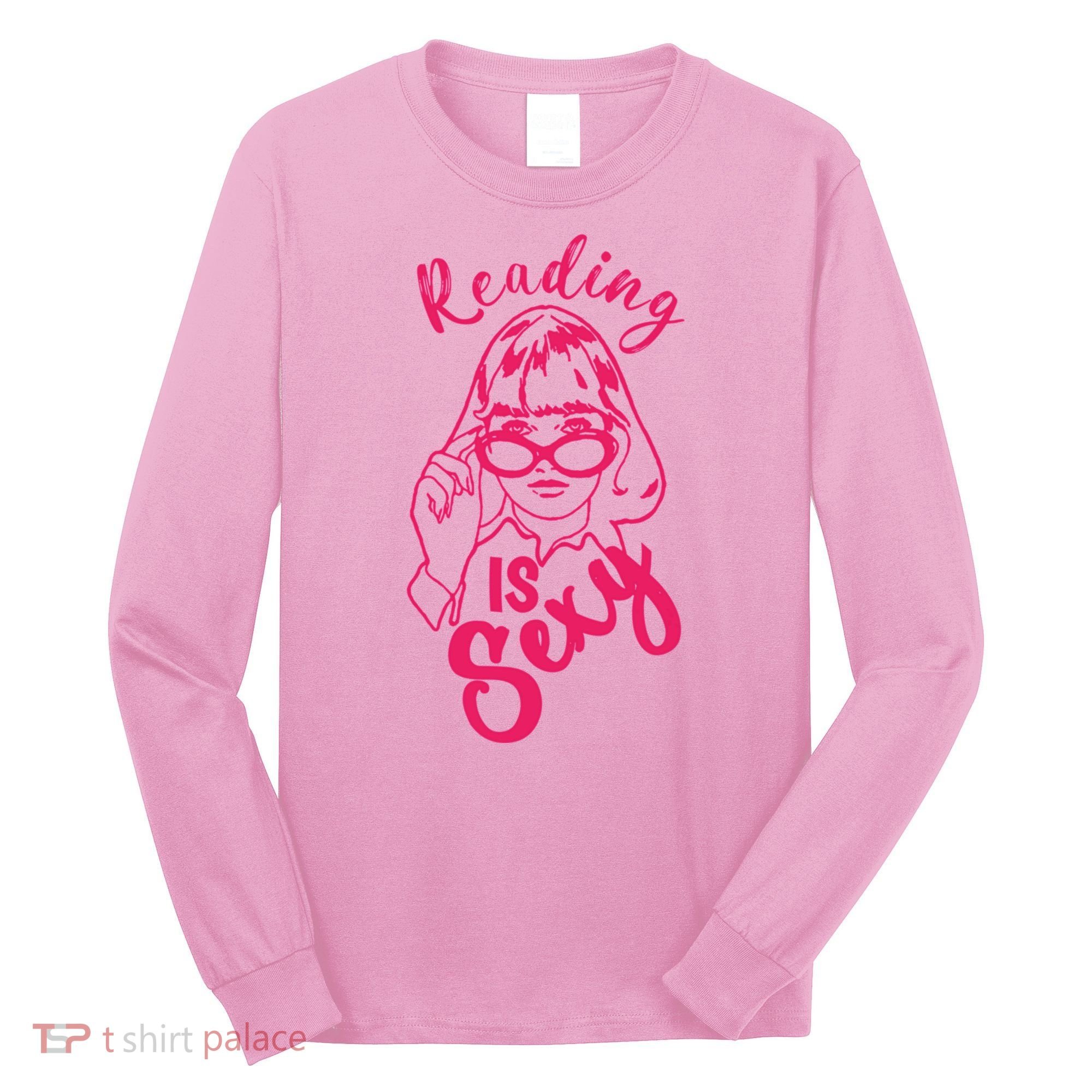 Reading Is Sexy, Funny Reading Is Sexy Tv Show Long Sleeve Shirt